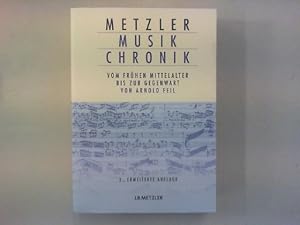 Immagine del venditore per Metzler-Musik-Chronik vom frhen Mittelalter bis zur Gegenwart. venduto da Antiquariat Matthias Drummer