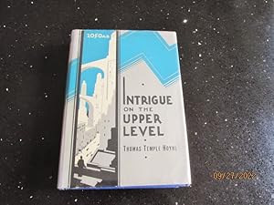 Image du vendeur pour Intrigue on the Upper Level A Story of Crime Love Adventure and Revolt in 2050 AD first edition in original dustjacket mis en vente par Alan White Fine Books