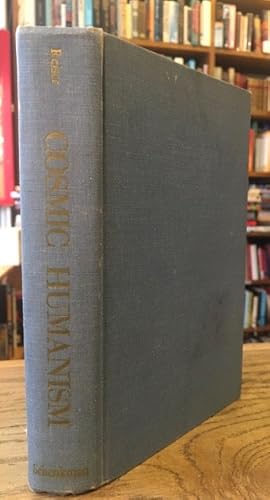 Image du vendeur pour Cosmic Humanism_ A Theory of the Eighth-Dimensonal Cosmos Based on Integrative Principles From Science, Religion, and Art mis en vente par San Francisco Book Company