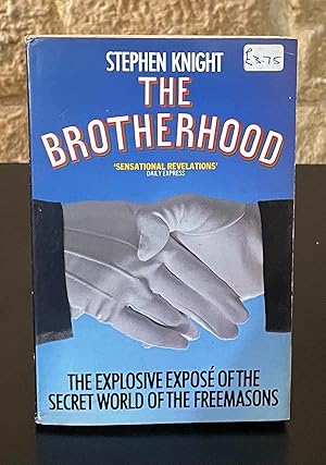 Bild des Verkufers fr The Brotherhood _ The Explosive Expose of the Secret World of the Freemasons zum Verkauf von San Francisco Book Company