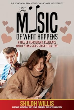 Seller image for The Music of What Happens: A Tale of Heartbreak, Resilience, and a Young Girl's Search For Love for sale by GreatBookPricesUK