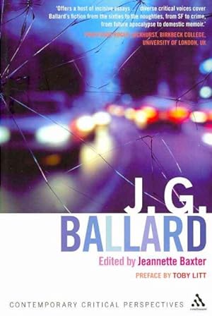 Image du vendeur pour J. G. Ballard : Contemporary Critical Perspectives mis en vente par GreatBookPricesUK