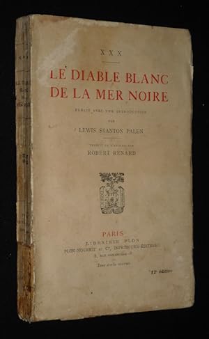 Immagine del venditore per Le Diable blanc de la Mer Noire venduto da Abraxas-libris