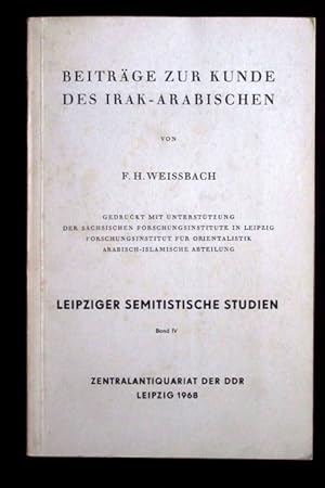 Beiträge zur Kunde des Irak-Arabischen. Leipziger semitistische Studien, Band IV.