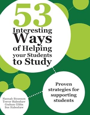 Seller image for 53 Interesting Ways of Helping Your Students to Study : Proven Strategies for Supporting Students for sale by GreatBookPricesUK