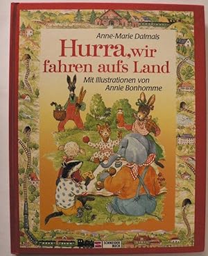 Seller image for Hurra, wir fahren aufs Land! for sale by Antiquariat UPP