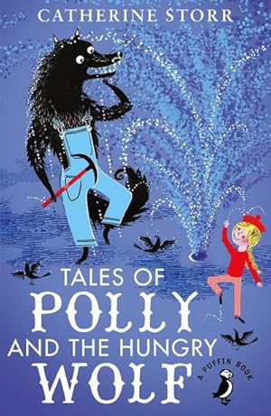Image du vendeur pour Tales of Polly and the Hungry Wolf mis en vente par Smartbuy
