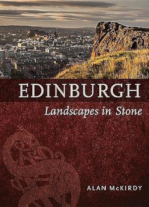 Bild des Verkufers fr Edinburgh : Landscapes in Stone zum Verkauf von Smartbuy