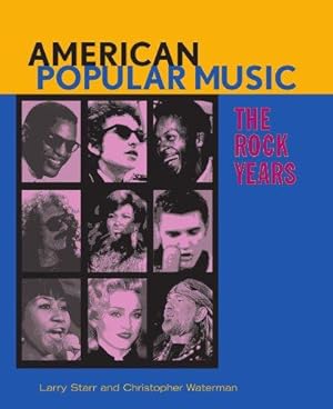 Bild des Verkufers fr American Popular Music: The Rock Years zum Verkauf von WeBuyBooks