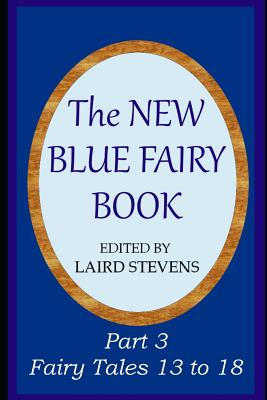 Immagine del venditore per The New Blue Fairy Book: Part 3: Fairy Tales 13 to 18 (Paperback or Softback) venduto da BargainBookStores