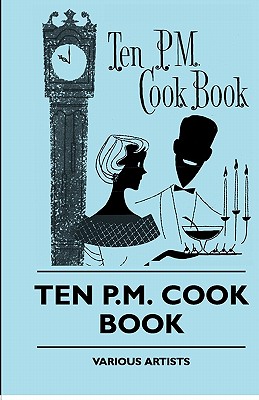 Seller image for Ten P.M. Cook Book (Paperback or Softback) for sale by BargainBookStores