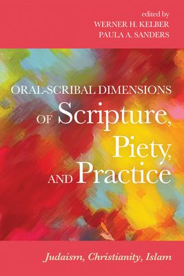 Seller image for Oral-Scribal Dimensions of Scripture, Piety, and Practice (Paperback or Softback) for sale by BargainBookStores