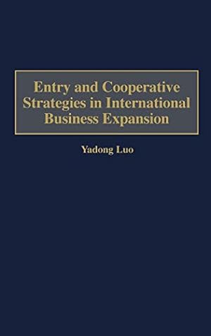 Bild des Verkufers fr Entry and Cooperative Strategies in International Business Expansion zum Verkauf von WeBuyBooks