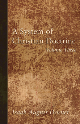 Imagen del vendedor de A System of Christian Doctrine, Volume 3 (Paperback or Softback) a la venta por BargainBookStores