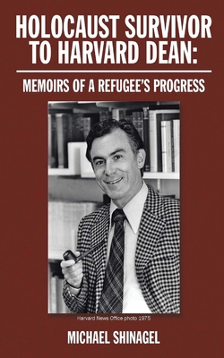 Imagen del vendedor de Holocaust Survivor to Harvard Dean: Memoirs of a refugee's progress (Paperback or Softback) a la venta por BargainBookStores