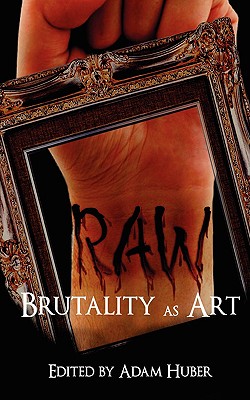 Immagine del venditore per Raw: Brutality as Art (Paperback or Softback) venduto da BargainBookStores