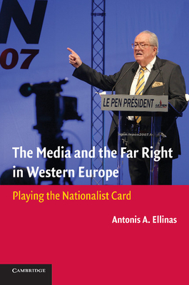 Imagen del vendedor de The Media and the Far Right in Western Europe: Playing the Nationalist Card (Paperback or Softback) a la venta por BargainBookStores