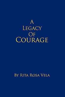 Seller image for A Legacy of Courage (Hardback or Cased Book) for sale by BargainBookStores