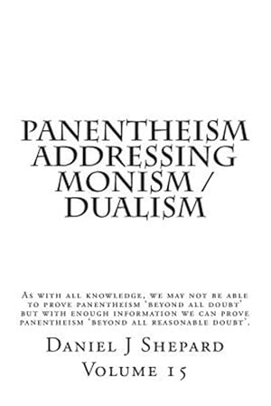 Imagen del vendedor de Panentheism Addressing Monism / Dualism a la venta por GreatBookPrices