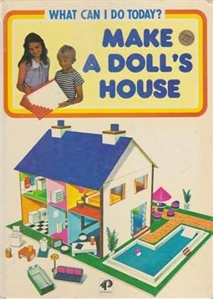 Bild des Verkufers fr Make a Dolls' House (What Can I Do Today S.) zum Verkauf von WeBuyBooks