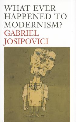 Bild des Verkufers fr What Ever Happened to Modernism? (Paperback or Softback) zum Verkauf von BargainBookStores