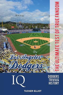 Seller image for Los Angeles Dodgers IQ: The Ultimate Test of True Fandom (Paperback or Softback) for sale by BargainBookStores