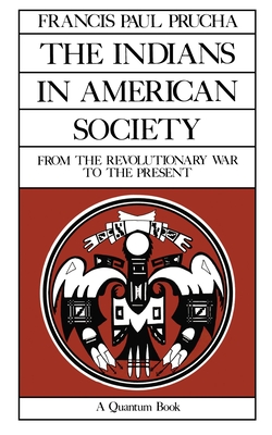 Seller image for The Indians in American Society: From the Revolutionary War to the Presentvolume 29 (Paperback or Softback) for sale by BargainBookStores