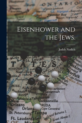 Image du vendeur pour Eisenhower and the Jews. (Paperback or Softback) mis en vente par BargainBookStores