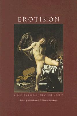 Immagine del venditore per Erotikon: Essays on Eros, Ancient and Modern (Paperback or Softback) venduto da BargainBookStores