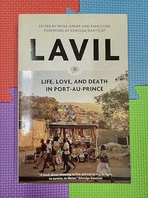 Immagine del venditore per Lavil: Life, Love, and Death in Port-au-Prince venduto da Earthlight Books