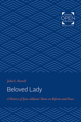 Image du vendeur pour Beloved Lady: A History of Jane Addams' Ideas on Reform and Peace (Paperback or Softback) mis en vente par BargainBookStores
