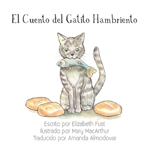 Imagen del vendedor de El Cuento del Gatito Hambriento (Paperback or Softback) a la venta por BargainBookStores