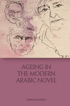 Bild des Verkufers fr Ageing in the Modern Arabic Novel zum Verkauf von GreatBookPricesUK