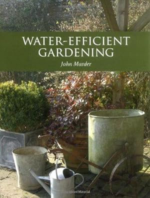 Bild des Verkufers fr Water-efficient Gardening zum Verkauf von WeBuyBooks