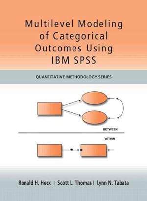 Seller image for Multilevel Modeling of Categorical Outcomes Using IBM SPSS for sale by GreatBookPrices