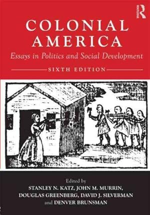 Image du vendeur pour Colonial America : Essays in Politics and Social Development mis en vente par GreatBookPrices