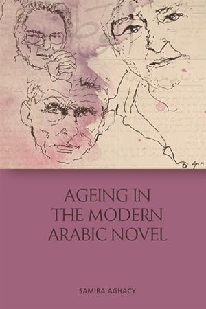 Bild des Verkufers fr Ageing in the Modern Arabic Novel zum Verkauf von GreatBookPrices