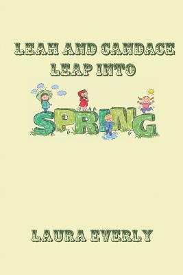 Imagen del vendedor de Leah and Candace Leap Into Spring (Paperback or Softback) a la venta por BargainBookStores