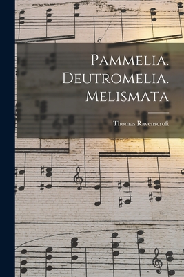 Seller image for Pammelia. Deutromelia. Melismata (Paperback or Softback) for sale by BargainBookStores