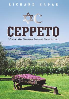 Imagen del vendedor de Ceppeto: A Tale of Two Strangers Lost and Found in Italy (Hardback or Cased Book) a la venta por BargainBookStores