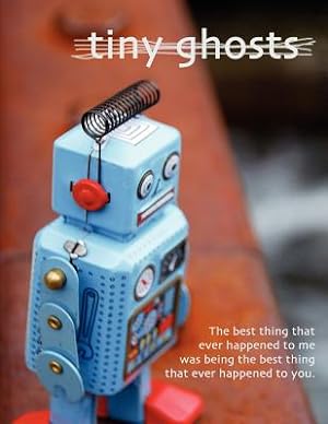 Immagine del venditore per Tiny Ghosts: The Best Thing That Ever Happened to Me (Paperback or Softback) venduto da BargainBookStores