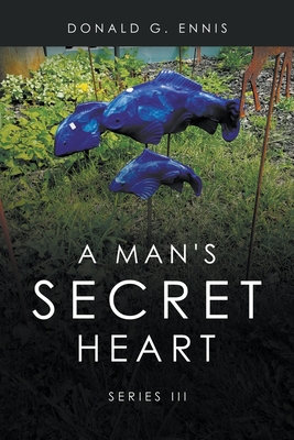 Seller image for A Man's Secret Heart: Series III (Paperback or Softback) for sale by BargainBookStores