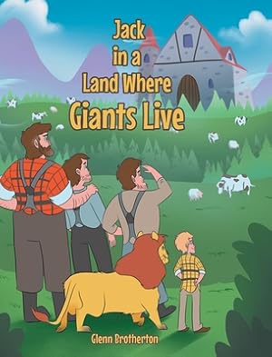Image du vendeur pour Jack in a Land Where Giants Live (Hardback or Cased Book) mis en vente par BargainBookStores