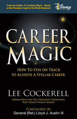 Seller image for Career Magic: How to Stay on Track to Achieve a Stellar Career (Hardback or Cased Book) for sale by BargainBookStores