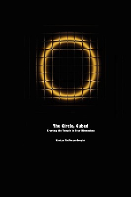 Seller image for The Circle, Cubed: Erecting the Temple in Four Dimensions (Paperback or Softback) for sale by BargainBookStores