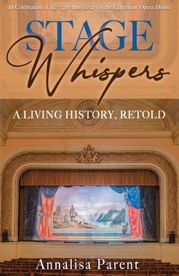 Seller image for Stage Whispers: A Living History, Retold (Paperback or Softback) for sale by BargainBookStores