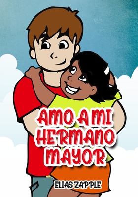 Seller image for Amo a Mi Hermano Mayor (Paperback or Softback) for sale by BargainBookStores