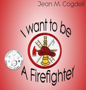 Seller image for I Want to be a Firefighter (Hardback or Cased Book) for sale by BargainBookStores