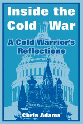 Imagen del vendedor de Inside the Cold War: A Cold Warrior's Reflections (Paperback or Softback) a la venta por BargainBookStores