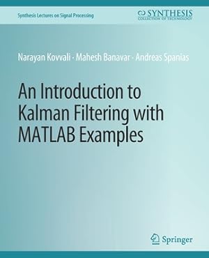 Image du vendeur pour An Introduction to Kalman Filtering with MATLAB Examples (Paperback or Softback) mis en vente par BargainBookStores